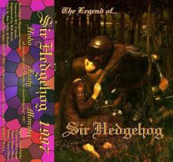 Sir Hedgehog : The Legend Of Sir Hedgehog